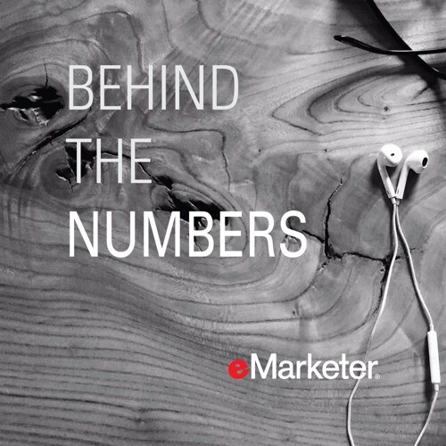 Best Marketing Podcasts Behind The Numbers eMarketer